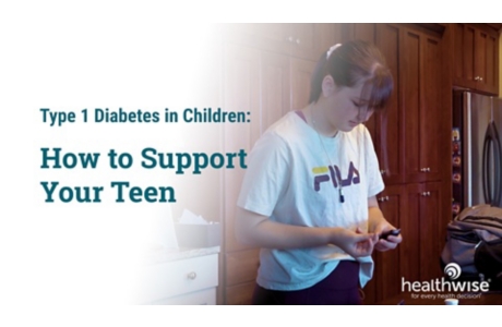Type 1 Diabetes in Children: How to Support Your Teen