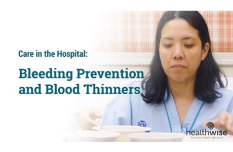 Care in the Hospital: Bleeding Prevention and Blood Thinners