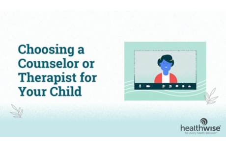 Choosing a Counselor or Therapist for Your Child