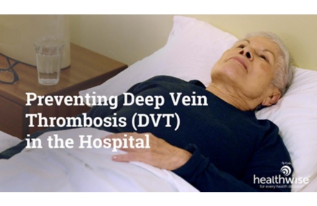 Preventing Deep Vein Thrombosis (DVT) in the Hospital