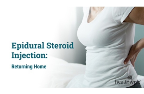 Epidural Steroid Injection: Returning Home