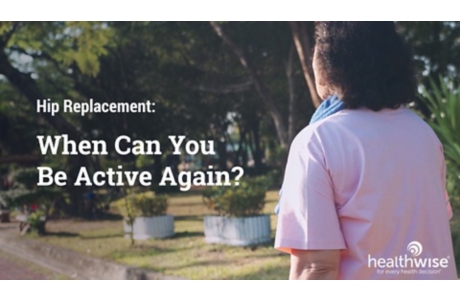 Hip Replacement: When Can You Be Active Again?