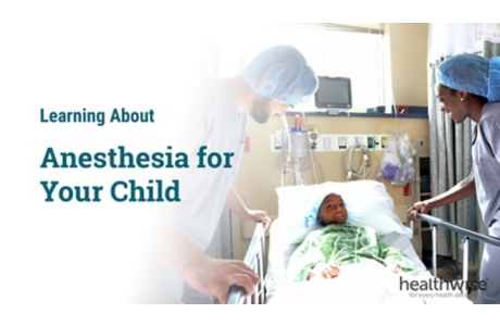 Learning About Anesthesia for Your Child