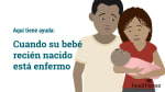 Aquí tiene ayuda: Cuando su bebé recién nacido está enfermo