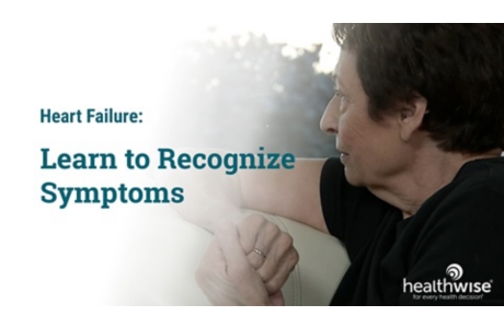 Heart Failure: Learn to Recognize Symptoms