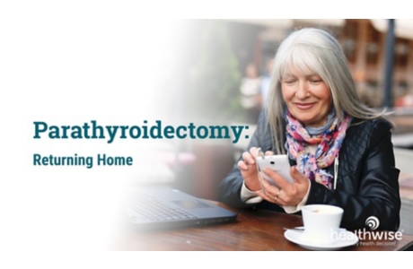Parathyroidectomy: Returning Home
